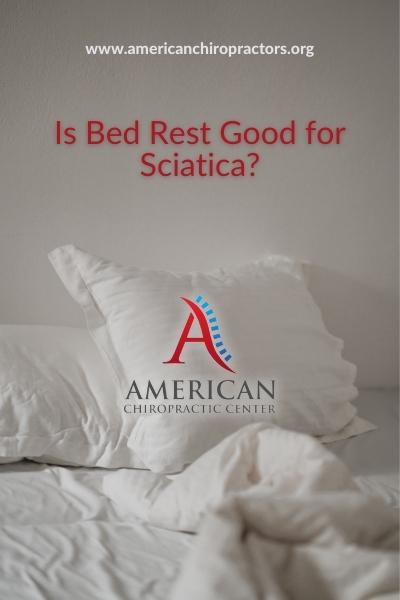 is bed rest good for sciatica