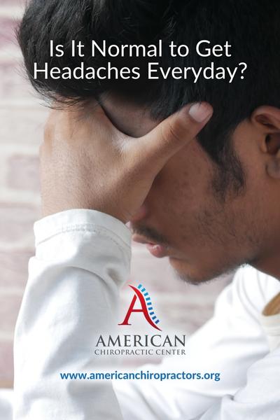 is it normal to get headaches everyday