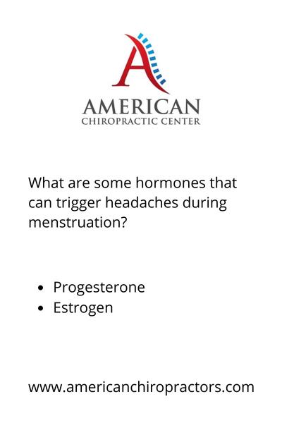 what are some hormones that can trigger headaches during menstruation