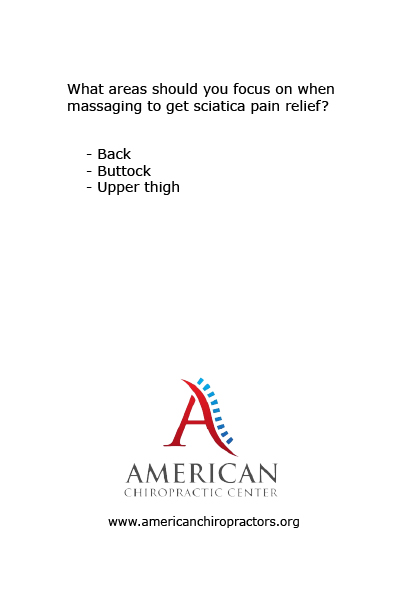 What areas should you focus on when massaging to get sciatica pain relief_