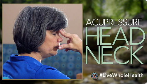 #Live Whole Health #140: Accupressure for the head and neck VA News - Veterans Affairs (.gov)