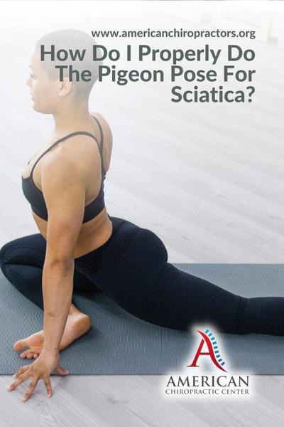 content machine american chiropractors photos a - How Do I Properly Do The Pigeon Pose For Sciatica?